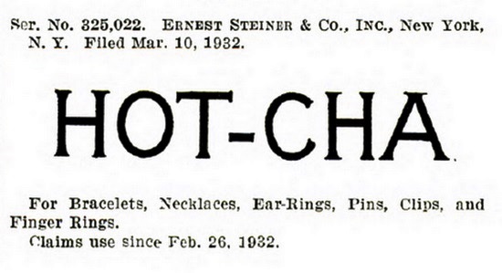 Hot-Cha trademark since 1932 by Ernest Steiner & Co