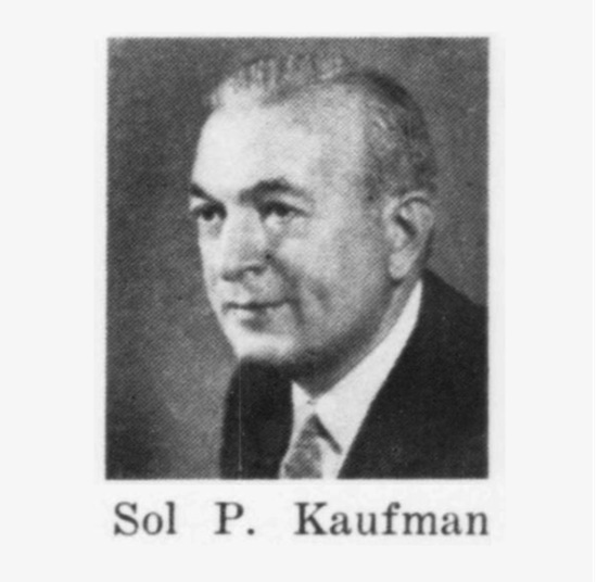 Sol P. Kaufman (1902 - 2010)